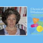 Chemically Imbalanced: Joanna Moncrieff on the Making and Unmaking of the Serotonin Myth